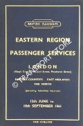 Passenger Services [Summer Timetable] - London (King's Cross, Liverpool Street, Fenchurch Street) Eastern Counties, East Midlands, The North, 12th June to 10th September 1961 by British Railways Eastern Region